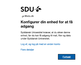 Billedet viser en boks hvor der står at man skal konfigurere sin enhed for at få adgang og en knap hvor man kan trykke fortsæt